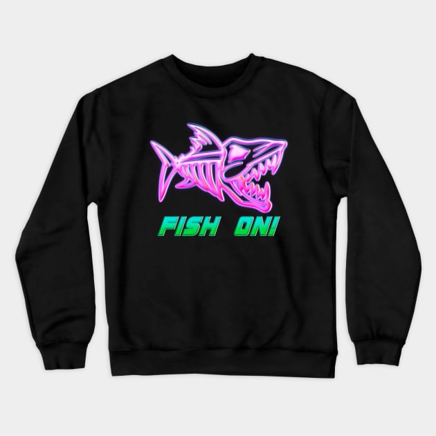 FISH ON Crewneck Sweatshirt by Fisherbum